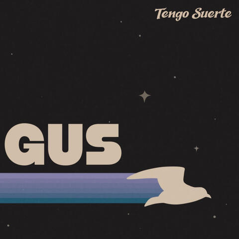 Tengo Suerte Gus Album Cover 2025